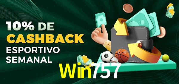 10% de bônus de cashback na Win757